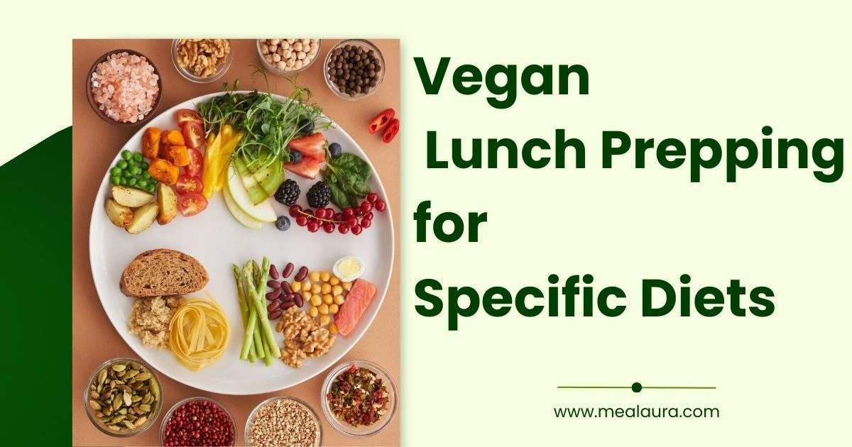 Vegan Lunch Prepping for Specific Diets