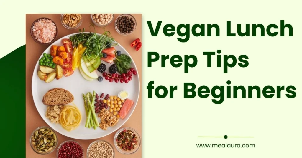 Vegan Lunch Prep Tips for Beginners