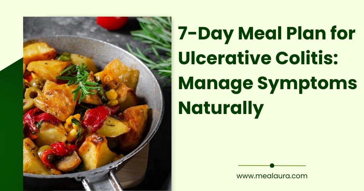 7-Day Meal Plan for Ulcerative Colitis